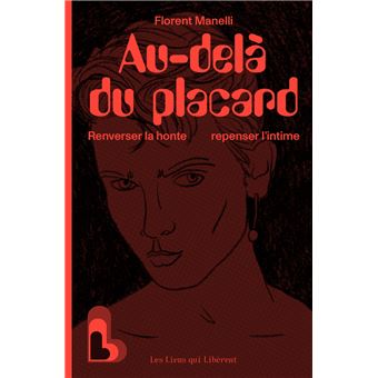 Rencontre avec Florent Manelli pour Au-delà du placard