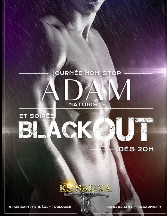 Sauna/cruising après-midi Adam - soirée black out Adam