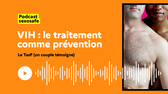 Couple sérodiscordant : le traitement comme prévention