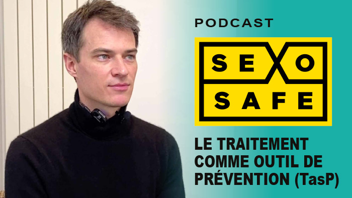 Le TasP ( le traitement comme outil de prévention VIH)